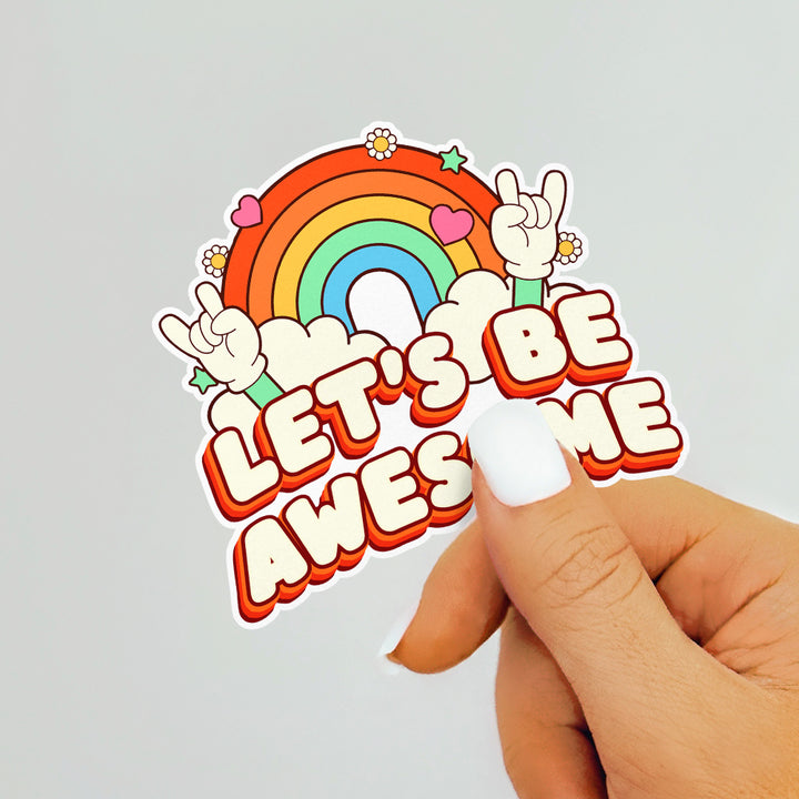 Let's Be Awesome Sticker