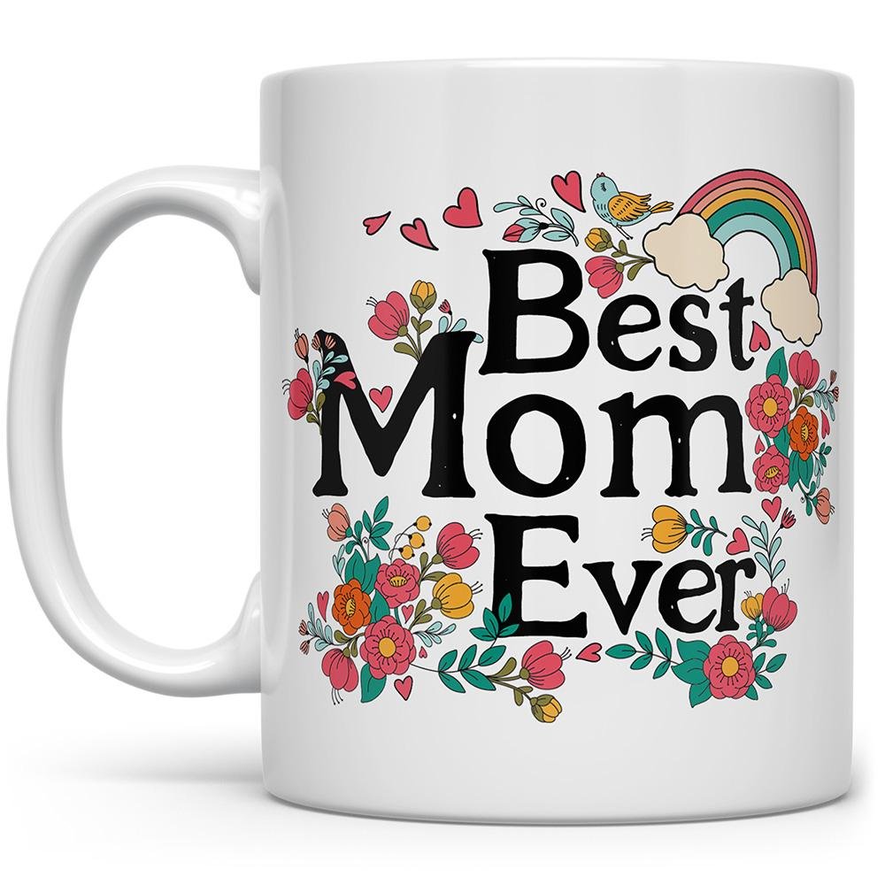 Best Mom Ever Mug | Mother's Day Mug Gift