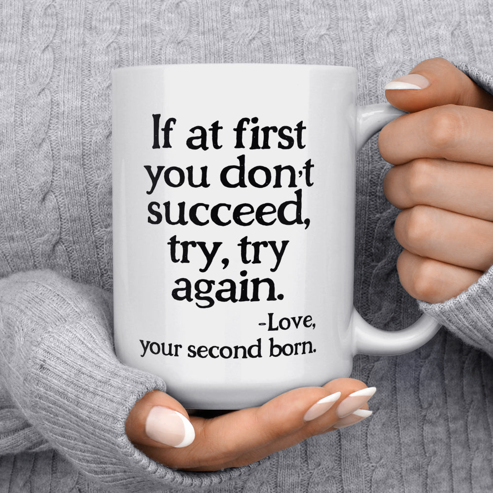 If At First You Don't Succeed Mug - Loftipop
