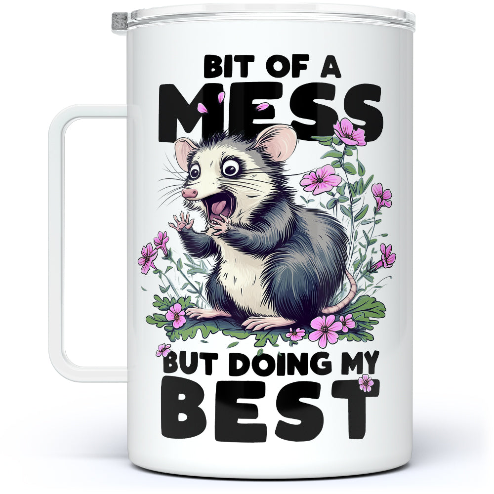 Bit of a Mess But Doing My Best Insulated Travel Mug