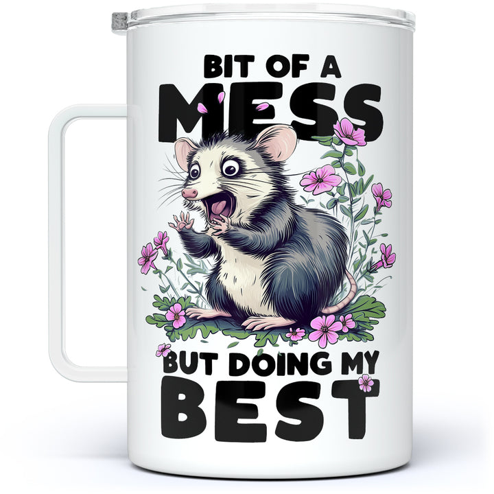 Bit of a Mess But Doing My Best Insulated Travel Mug