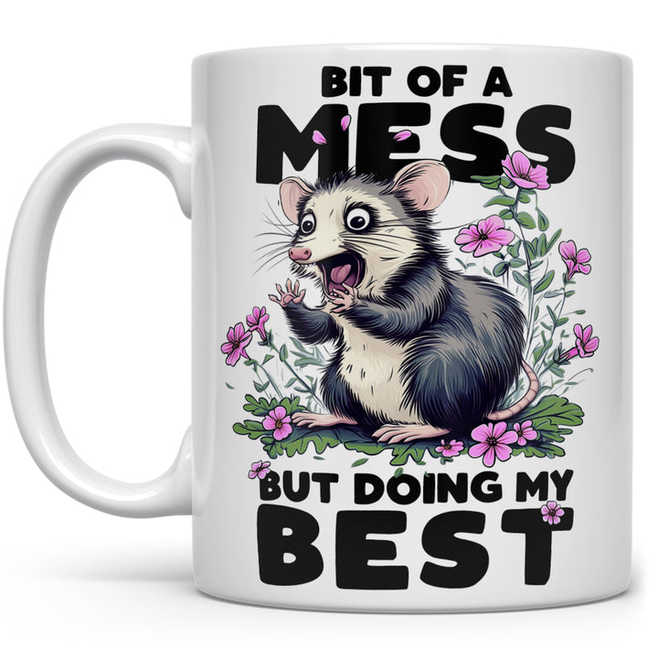Bit of a Mess But Doing My Best Mug