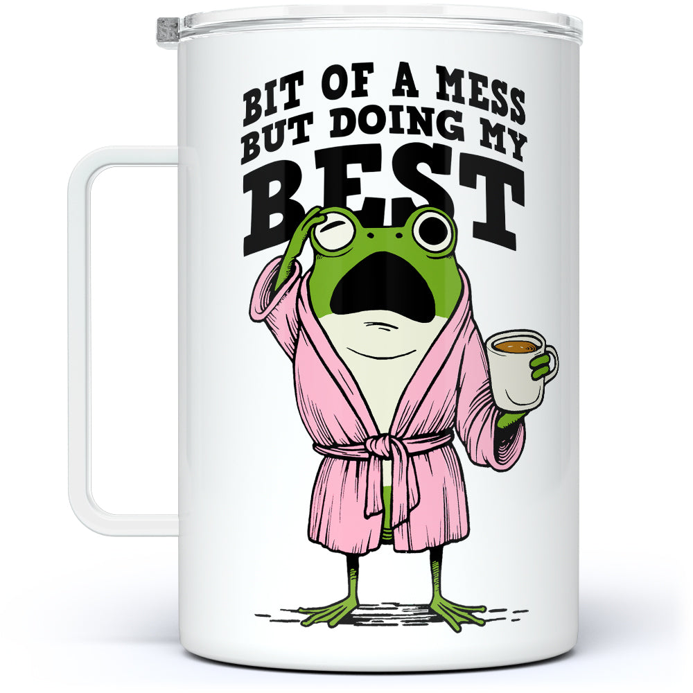 Bit of a Mess But Doing My Best Frog Insulated Travel Mug