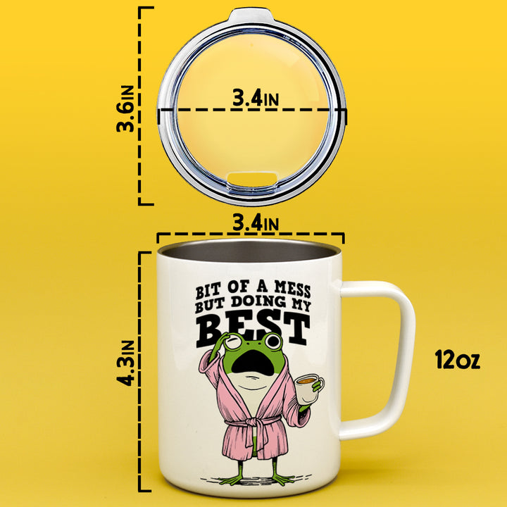 Bit of a Mess But Doing My Best Frog Insulated Travel Mug