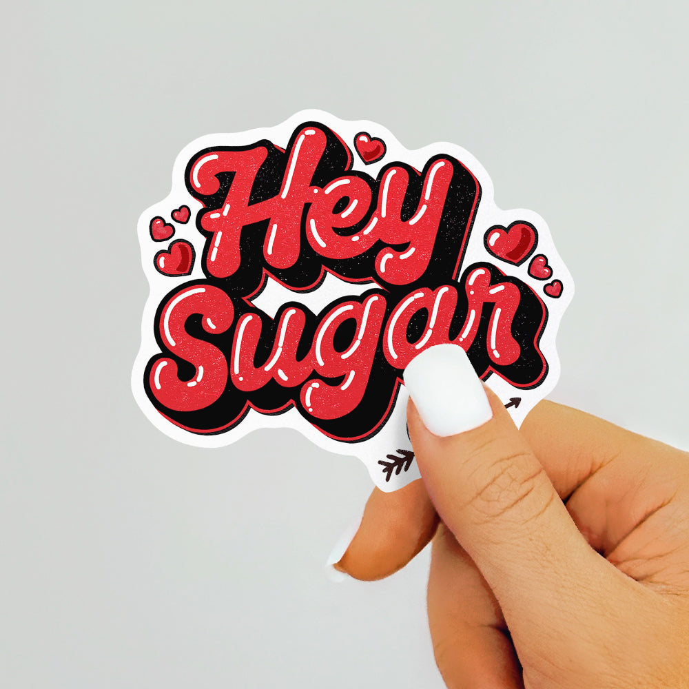 Hey Sugar Sticker