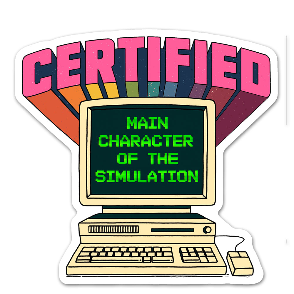 Certified Main Character Sticker