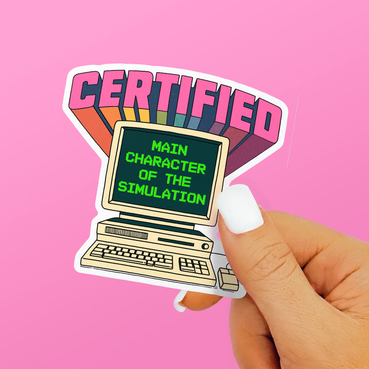 Certified Main Character Sticker