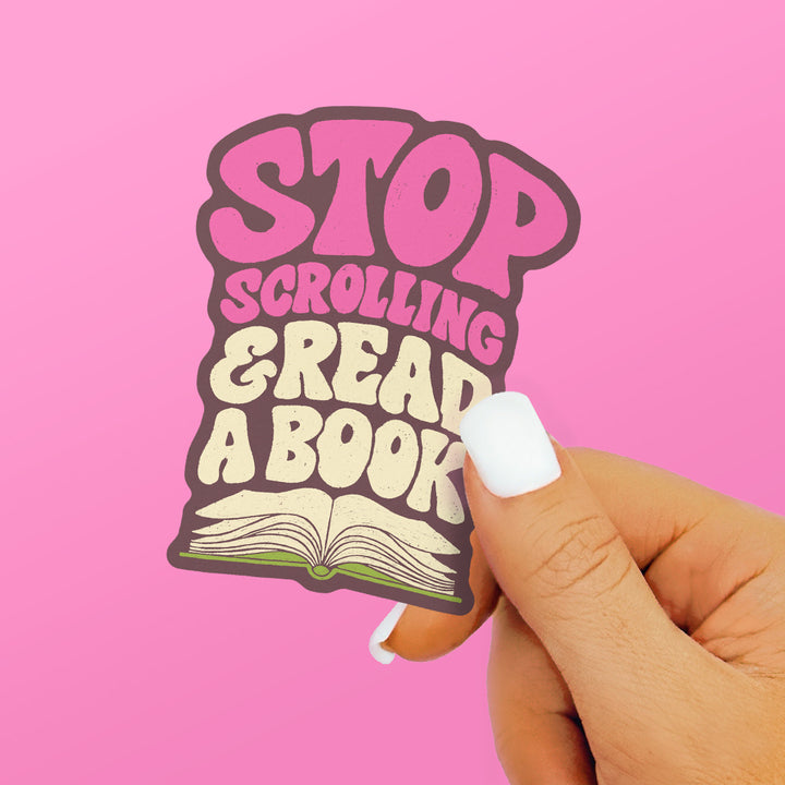 Stop Scrolling & Read a Book Sticker