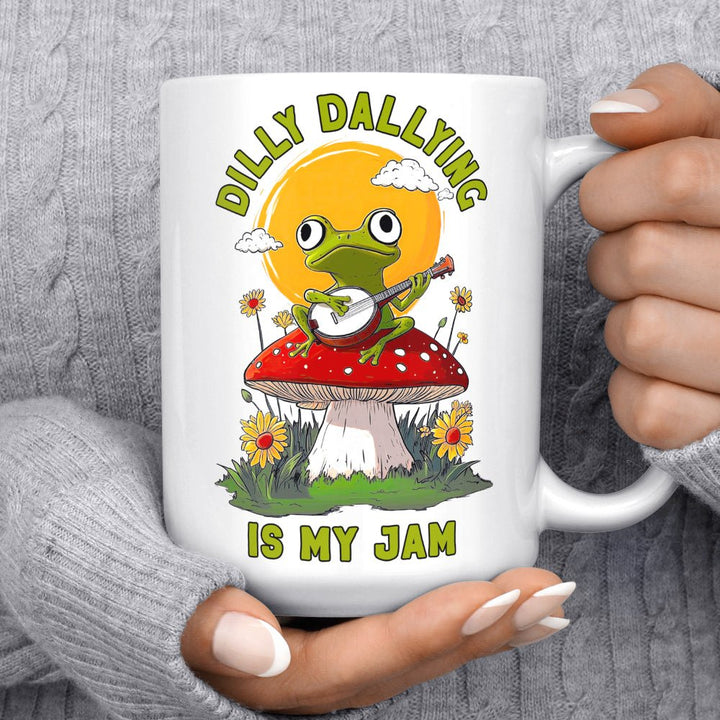 Dilly Dallying is My Jam Mug - Loftipop