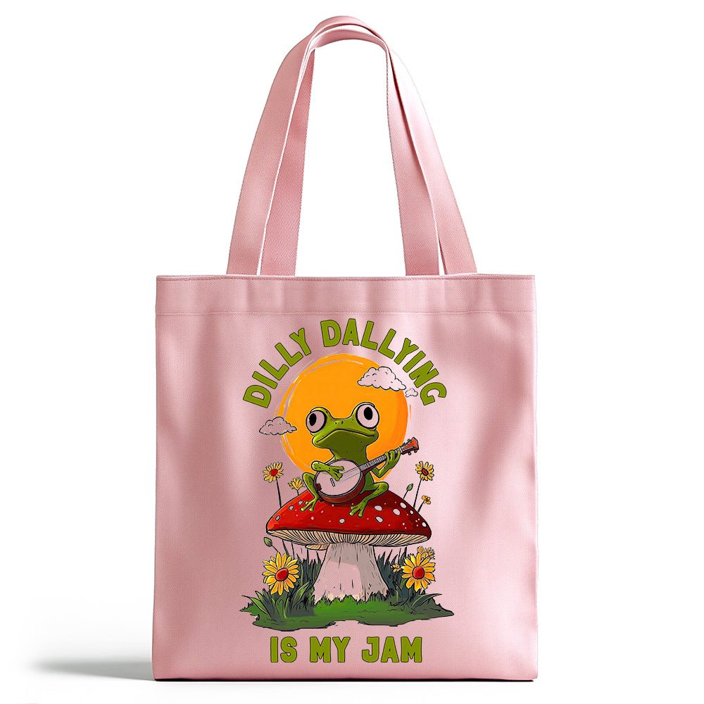 Dilly Dallying is My Jam Tote Bag - Loftipop