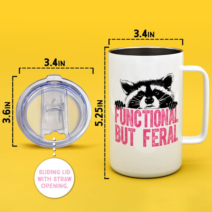 Functional But Feral Raccoon Insulated Travel Mug - Loftipop