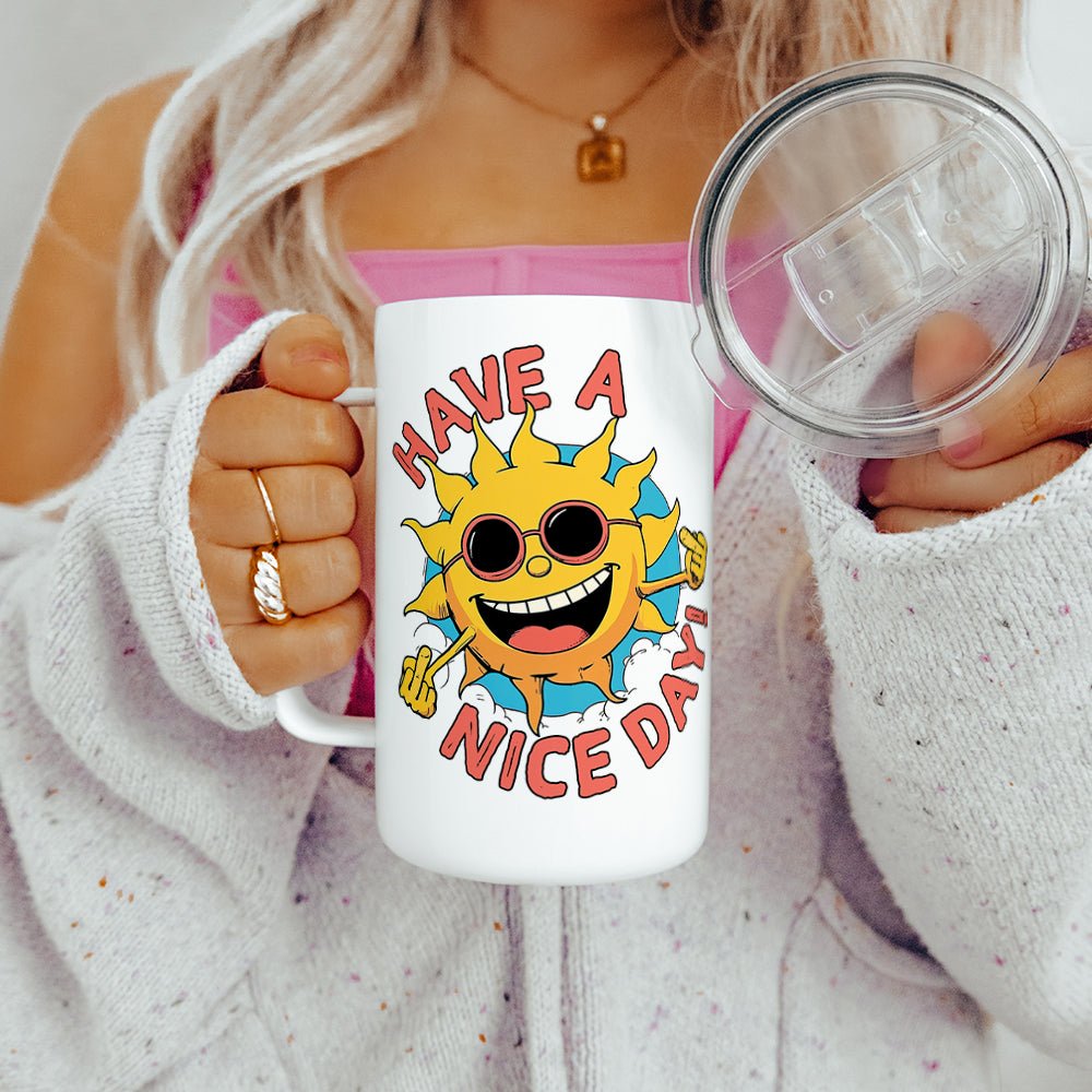 Have a Nice Day Insulated Travel Mug - Loftipop