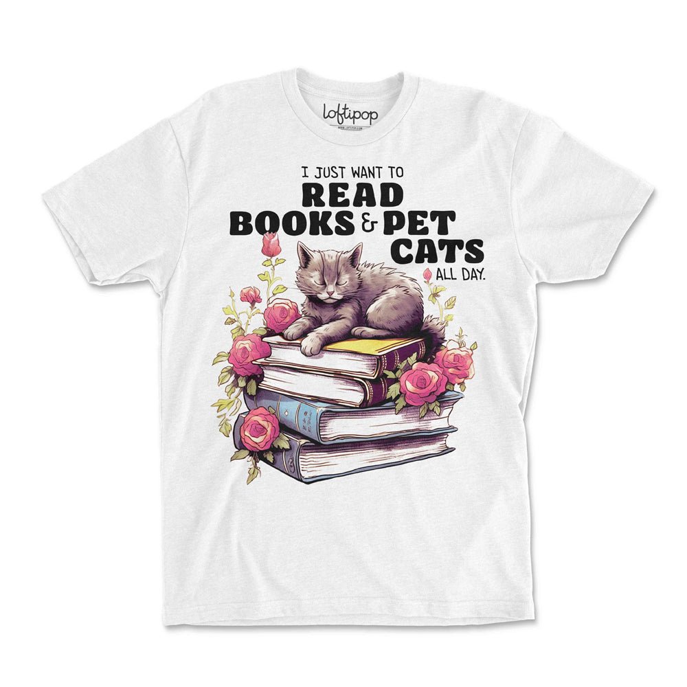 I Just Want To Read Books and Pet Cats Crewneck Tshirt - Loftipop