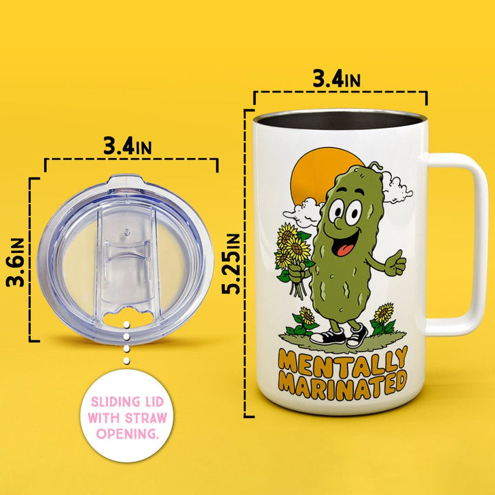 Mentally Marinated Pickle Insulated Travel Mug - Loftipop
