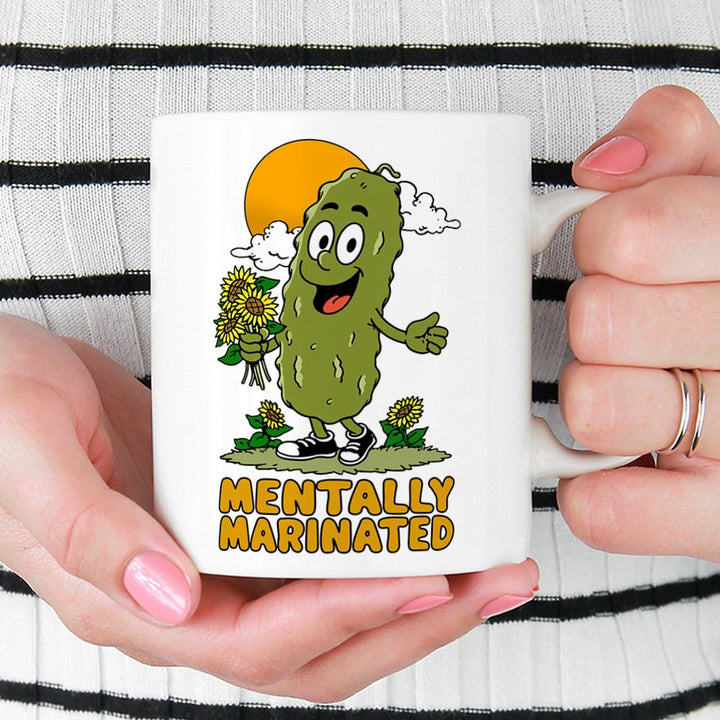 Mentally Marinated Pickle Mug - Loftipop