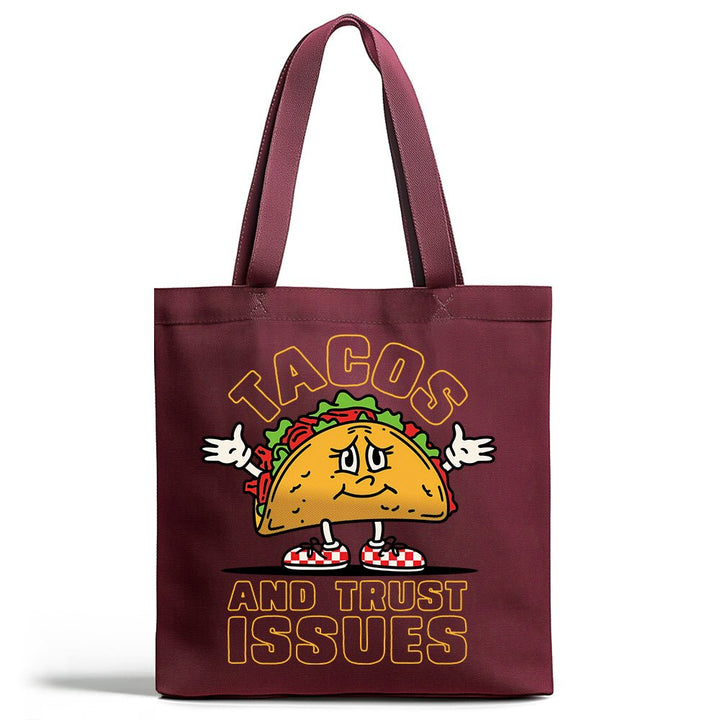 Tacos and Trust Issues Tote Bag - Loftipop