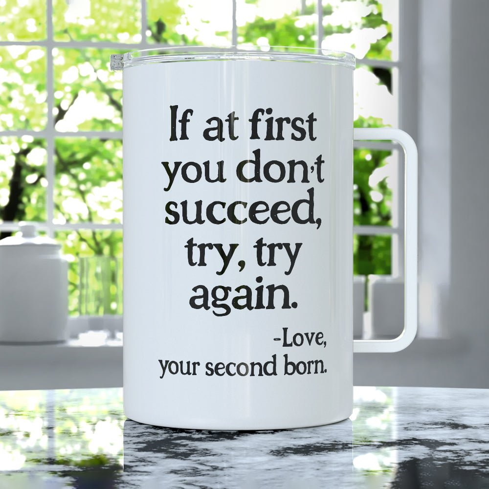 If At First You Don't Succeed Insulated Travel Mug - Loftipop